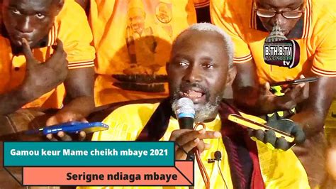 Gamou Keur Mame Cheikh Mbaye Louga 2021 Srg Ndiaga Mbaye YouTube