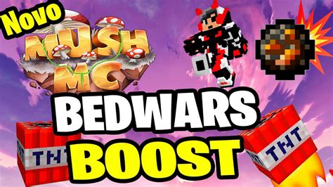 JOGANDO O MODO BOOST DO BEDWARS NO MUSHMC YouTube