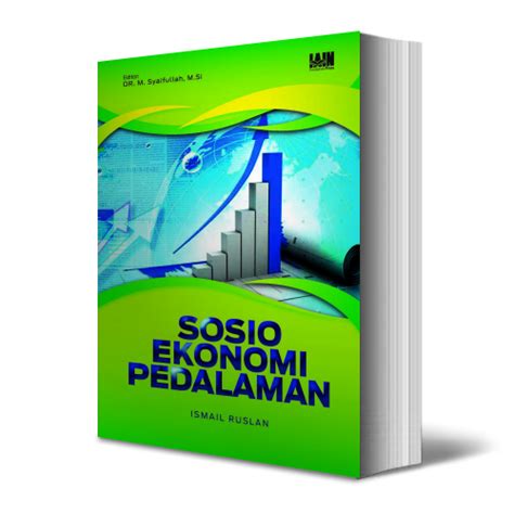 Sosio Ekonomi Pedalaman Perubahan Sosial Dan Ekonomi Masyarakat Di