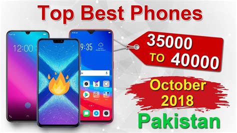 Best Phones Under 35000 And 40000 In Pakistan 2018 Youtube