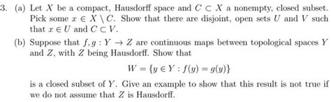 Solved 3 A Let X Be A Compact Hausdorff Space And C C X