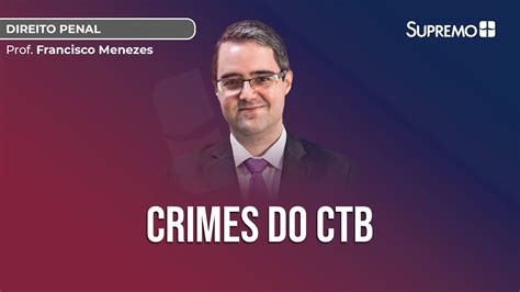 Crimes Do Ctb C Digo De Tr Nsito Brasileiro Prof Francisco Menezes