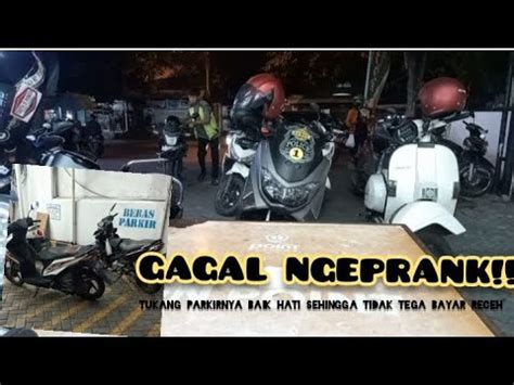 GAGAL NGEPRANK TUKANG PARKIR INDOMARET YouTube