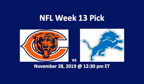 Chicago Bears Vs Detroit Lions Pick 11 28 19 NFL Betting Preview Odds