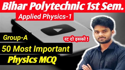 Applied Physics 1 Most Important MCQ Question Bihar Polytechnic 1st Sem