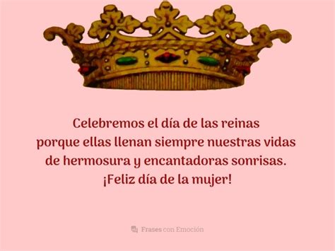 Celebremos El Día De Las Reinas Frases Con Emoción