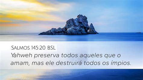 Salmos Bsl Desktop Wallpaper Yahweh Preserva Todos Aqueles Que