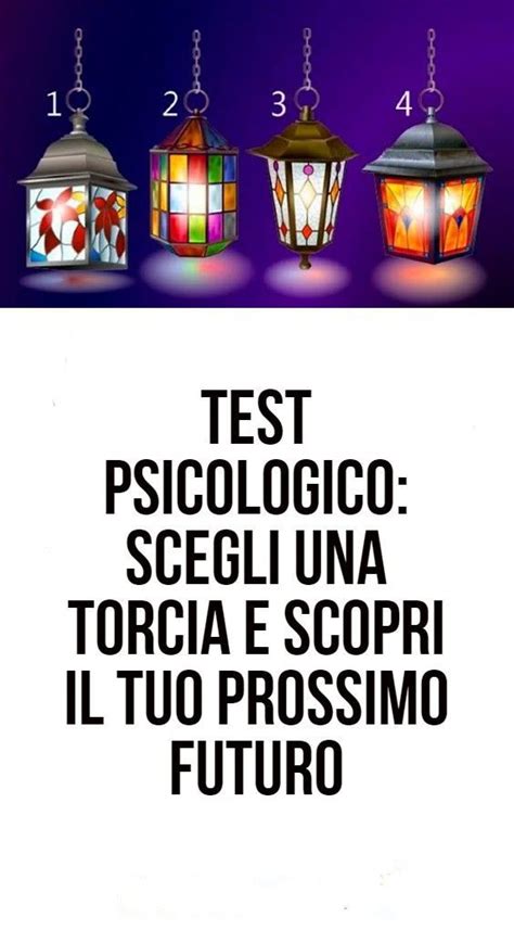 Test Psicologico Scegli Una Torcia E Scopri Il Tuo Prossimo Futuro