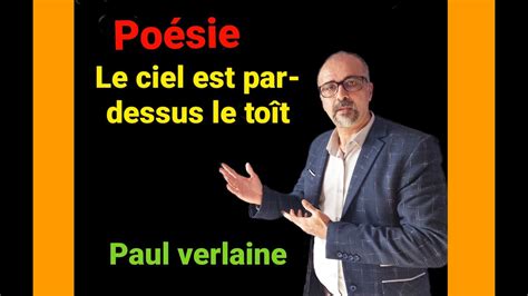 Poésie Verlaine Le ciel est par dessus le toit YouTube