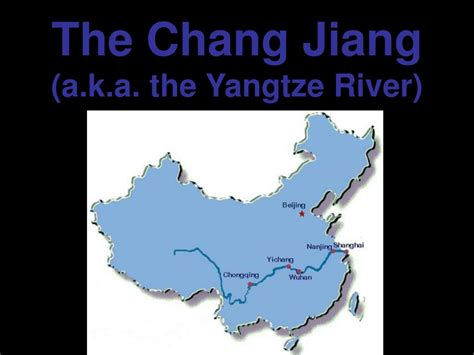 Ppt The Chang Jiang Aka The Yangtze River Powerpoint