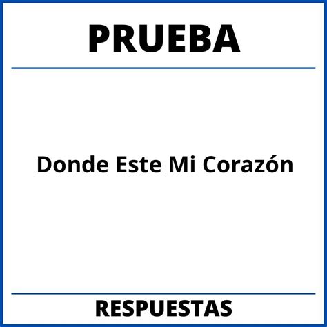 Prueba Del Libro Donde Este Mi Corazon 2025
