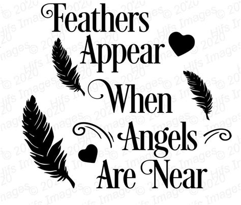 Feathers Appear When Angels Are Near Svg In Loving Memory Etsy Uk In