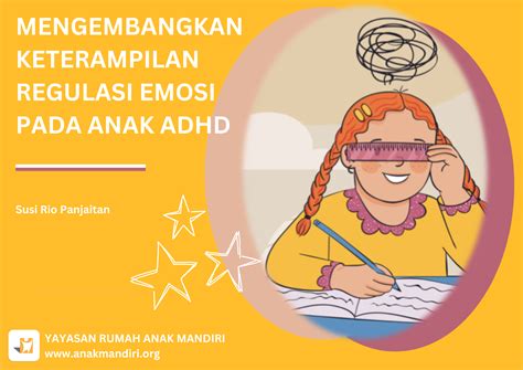 Mengembangkan Keterampilan Regulasi Emosi Pada Anak Adhd Attention