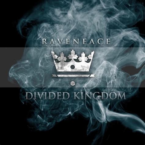 Ravenface Divided Kingdom Lyrics And Tracklist Genius