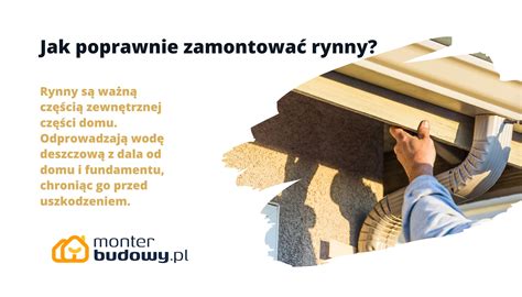 Jak Poprawnie Zamontowa Rynny Monterbudowy