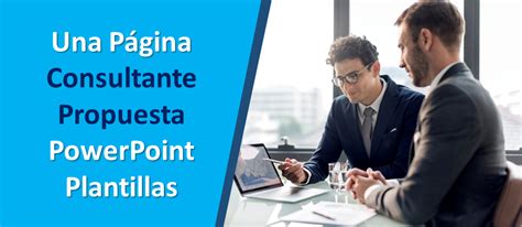 Las Mejores Plantillas De Powerpoint Para Propuestas De Consultor A