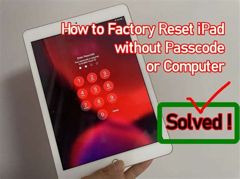 How To Factory Reset Ipad Without Passcode Or Computer