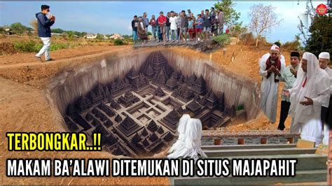 Yang Lagi Viral Saat Arkeolog Gali Area Makam Ba Alawi Ditemukan