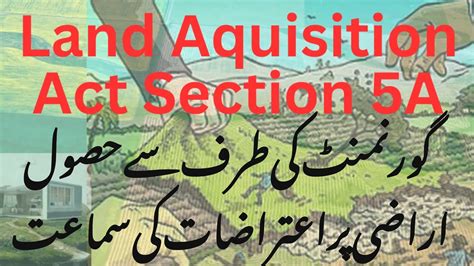 Hearing Of Objections Land Acquisition Act 1894 Section 5A Land