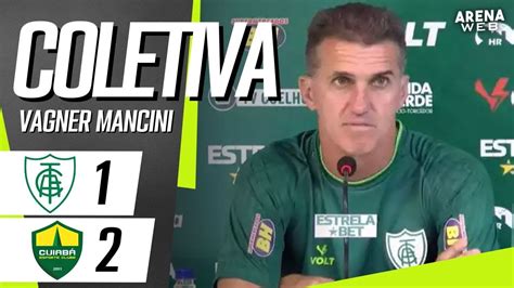 Coletiva Vagner Mancini Ao Vivo Am Rica Mg X Cuiab