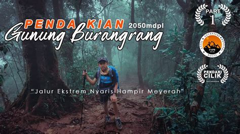 Mari Mendaki Pendakian Gunung Burangrang Via Legok Haji Part