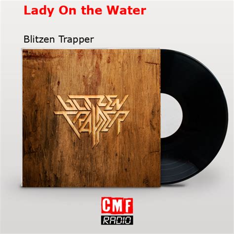 La Historia Y El Significado De La Canción Lady On The Water Blitzen