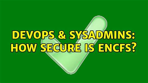 DevOps SysAdmins How Secure Is Encfs YouTube