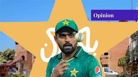 Babar Azam as Captain: Out or Not Out? - Paradigm Shift