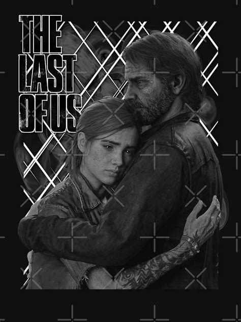 The Last Of Us Joel And Ellie Black And White T Shirt For Sale By Dark Magician Y Redbubble