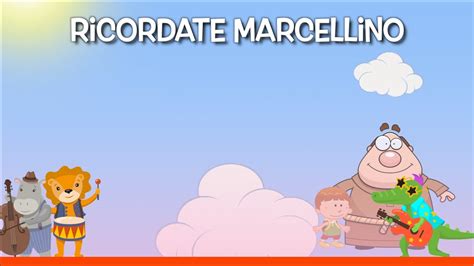 Ricordate Marcellino Le Migliori Canzoni Per Bambini Con Testo YouTube