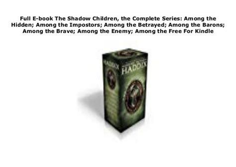 Full E Book The Shadow Children The Complete Series Among The Hidden