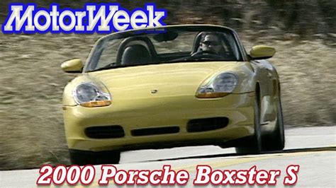 2000 Porsche Boxster S Retro Review YouTube