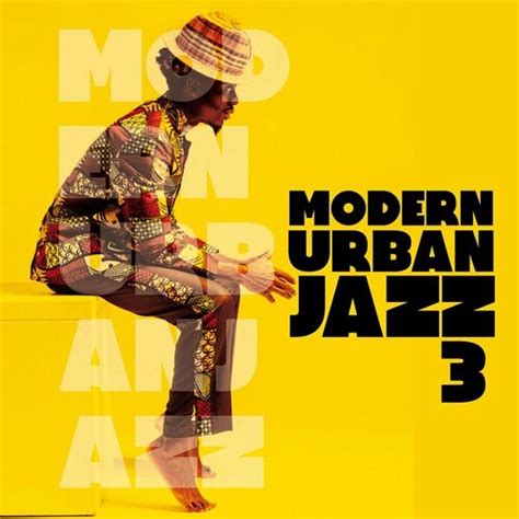 Va Modern Urban Jazz Vol 3 2024 Mp3 Softarchive