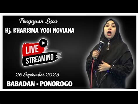 Live Pengajian Hj Kharisma Terbaru Di Babadan Ponorogo Youtube