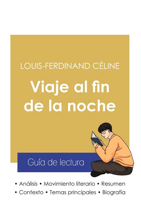 Gu A De Lectura Viaje Al Fin De La Noche De Louis Ferdinand C Line