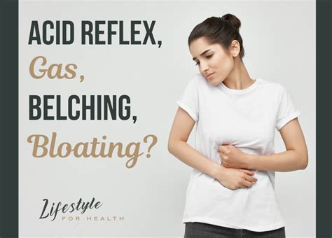 Do You Suffer From Gas Belching Or Bloating Lifestyle For Health