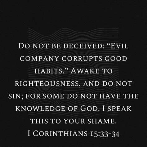 I Corinthians 15 33 34 Do Not Be Deceived “evil Company Corrupts Good Habits ” Awake To