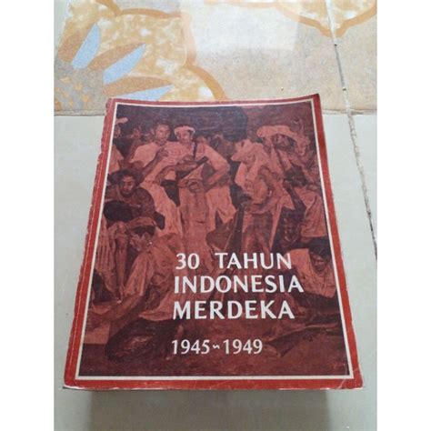 Jual Tahun Indonesia Merdeka Buku H Shopee Indonesia