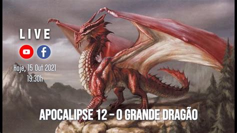 APOCALIPSE 12 O GRANDE DRAGÃO YouTube