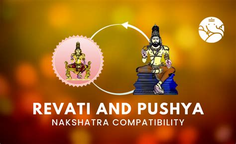 Revati And Pushya Nakshatra Compatibility