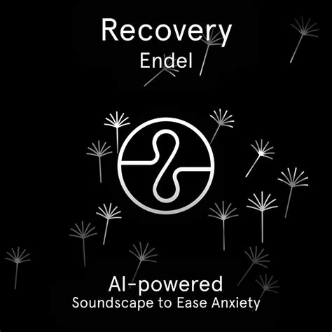 Endel - Recovery Lyrics and Tracklist | Genius