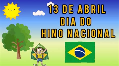 De Abril Dia Do Hino Nacional Brasileiro Youtube