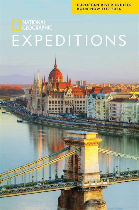 National Geographic Expeditions 2024 European River Cruises By National