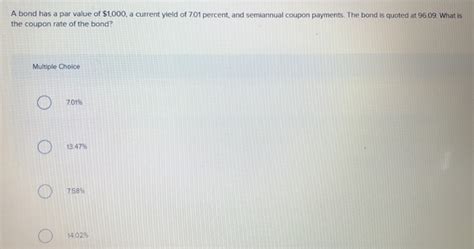 Solved A Bond Has A Par Value Of 1 000 A Current Yield Of Chegg