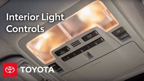 Toyota How To Interior Light Controls Toyota Youtube