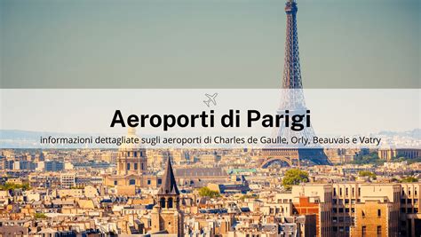 Aeroporti Di Parigi Guida Per Trovare Il Miglior Aeroporto Di Parigi