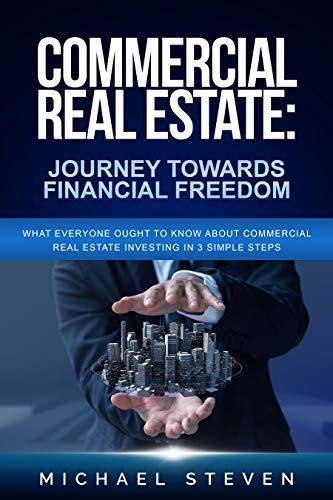 Commercial Real Estate Journey Towards Financial Freedom By Michael