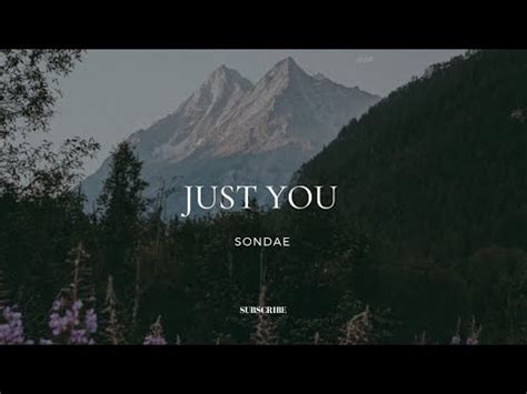 Just You Sondae Lyrics Youtube