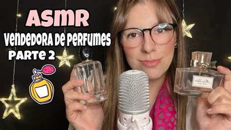 Asmr Roleplay Vendedora De Perfumes Parte Youtube