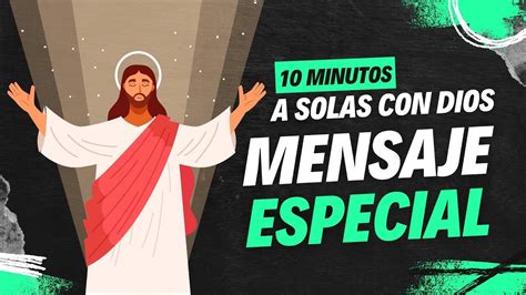 Por Tanto Vayan 10 MINUTOS A SOLAS CON DIOS Episodio 81 YouTube